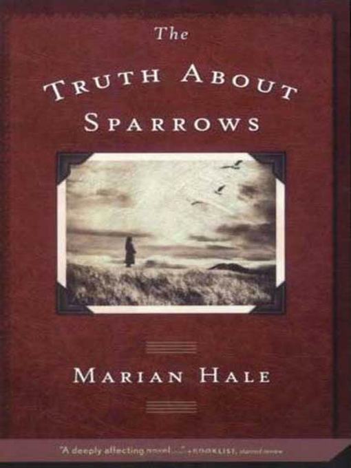 Title details for The Truth About Sparrows by Marian Hale - Wait list